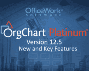 OrgChart Platinum 12.5 release